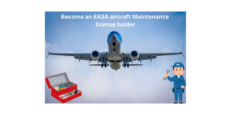 Become an EASA aircraft license holder